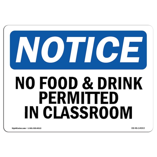 Safety Sign, OSHA Notice, 18" Height, No Food & Drink Permitted In Classroom Sign, Landscape